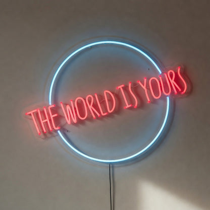 The World Is Yours LED Neon Sign Circle Ring Caps - Shineneon