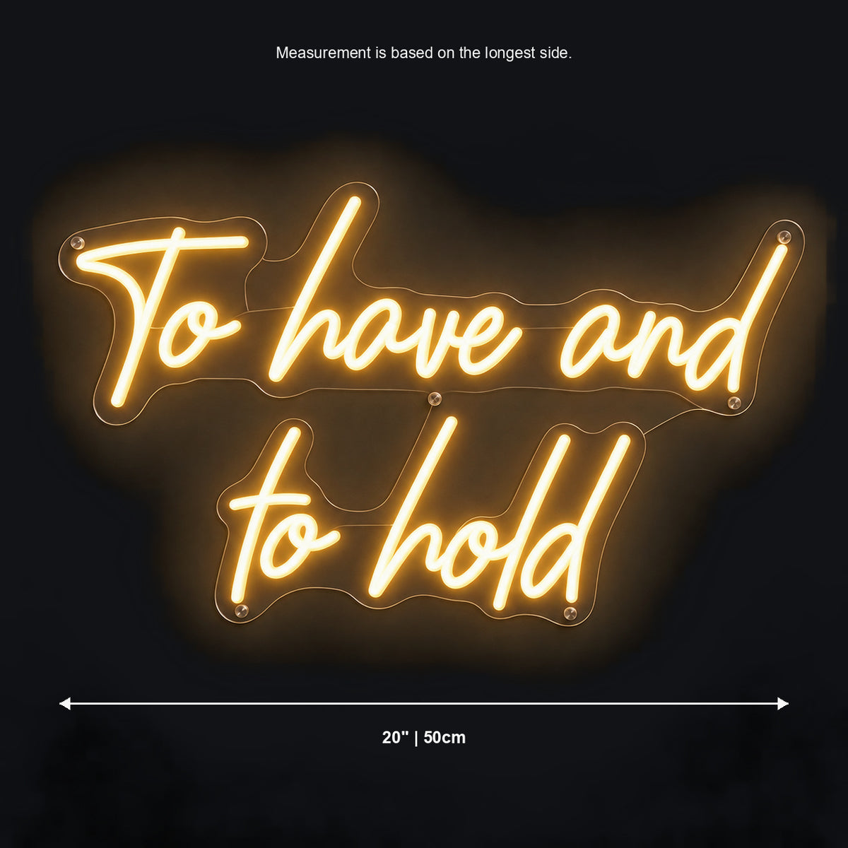 To Have And To Hold LED Neon Sign Wall Neon Signs - Shineneon