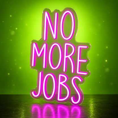 No More Jobs LED Neon Sign for Office Light Up Business Decor - Facebook Ad Image