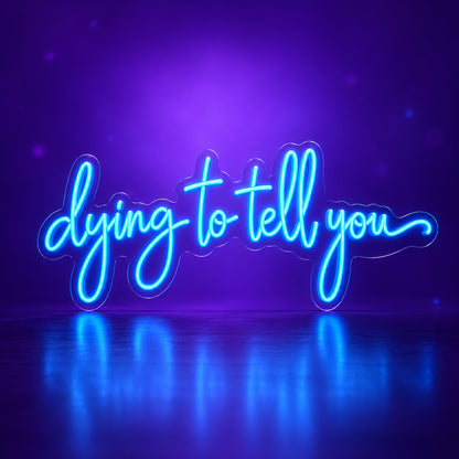 Dying to Tell You LED Neon Sign Dimmable Wall Light - Facebook Ad Image