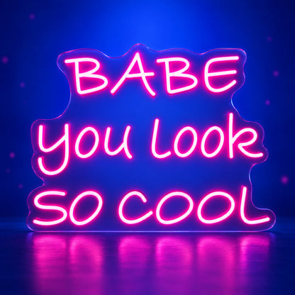 Babe You Look So Cool LED Neon Sign Caps and Script Mix - Facebook Ad Image