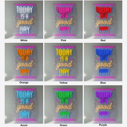 Today Is a Good Day LED Neon Sign Multicolor Glow Stack - Shineneon