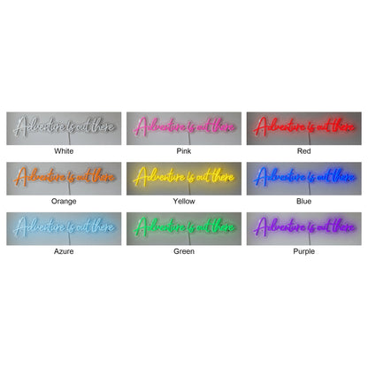 Adventure Is Out There LED Neon Sign Fine Line Script - Shineneon