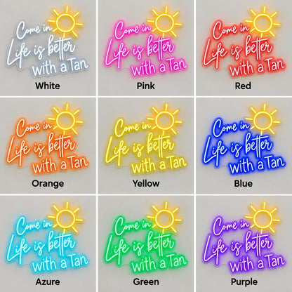 Come in Life is Better with a Tan LED Neon Sign, Dimmable Wall Light - Shineneon