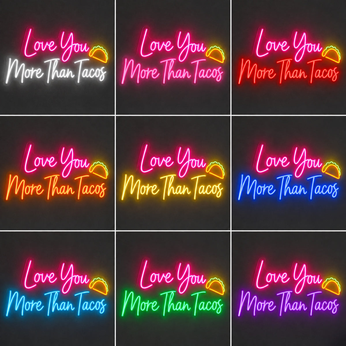 Love You More Than Tacos LED Neon Sign - Shineneon