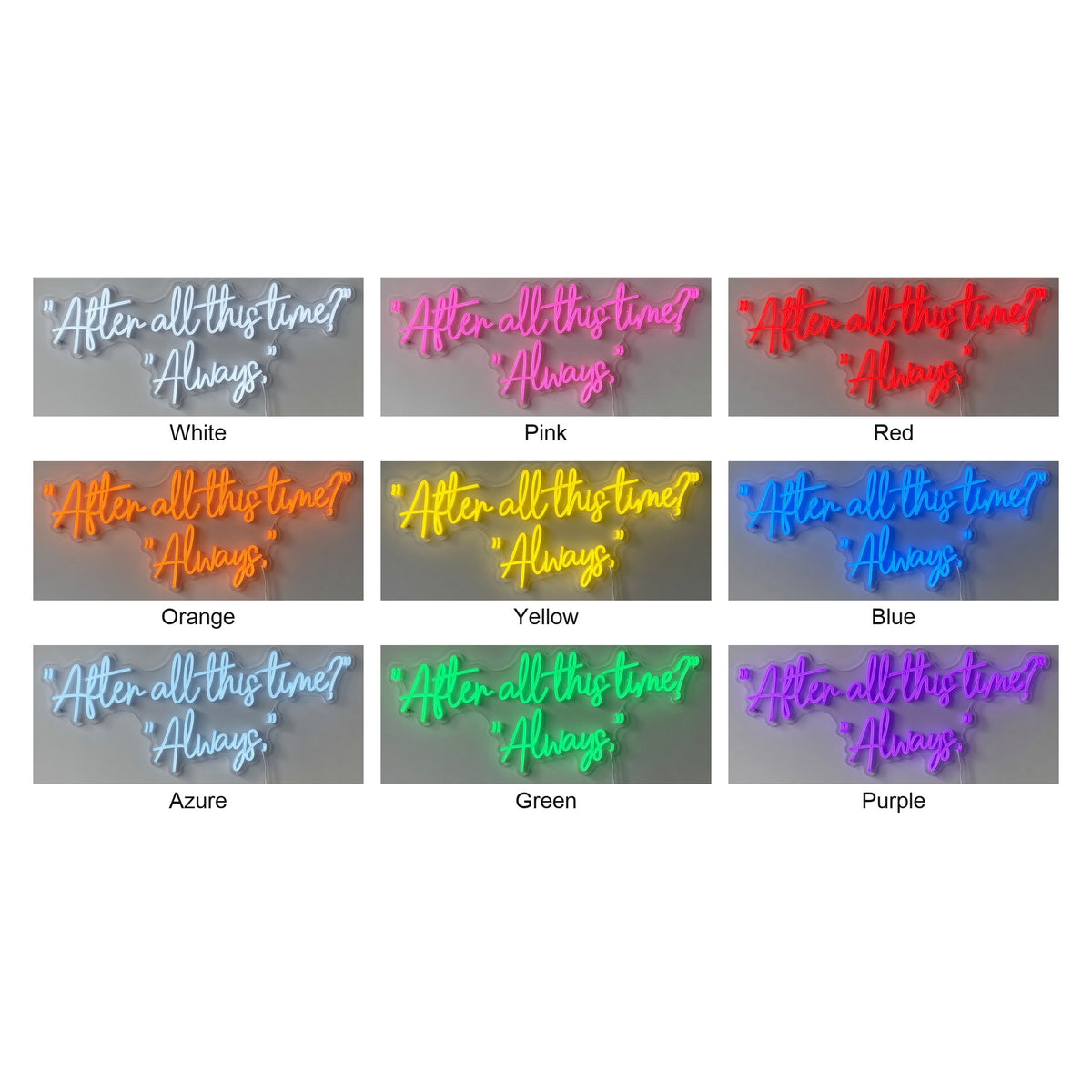 After All This Time Always LED Neon Sign Dimmable Wall Light - Shineneon