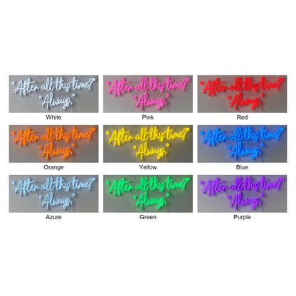 After All This Time Always LED Neon Sign Dimmable Wall Light - Shineneon