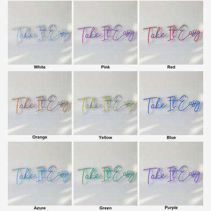 Take It Easy LED Neon Sign Grand Flow Script - Shineneon