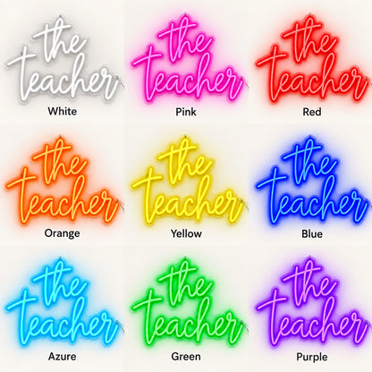 The Teacher LED Neon Sign - Shineneon