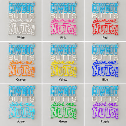 Cowboy Butts Drive Me Nuts Neon Sign Wall Neon Signs - Shineneon