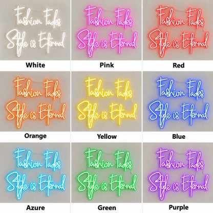 Fashion Fades Style Is Eternal LED Neon Sign Dimmable Wall Light - Shineneon