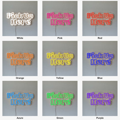 Pick Up Here LED Neon Sign - Shineneon
