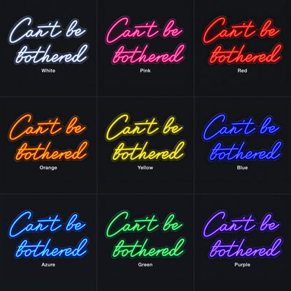Can't Be Bothered LED Neon Sign Dimmable Wall Light - Shineneon