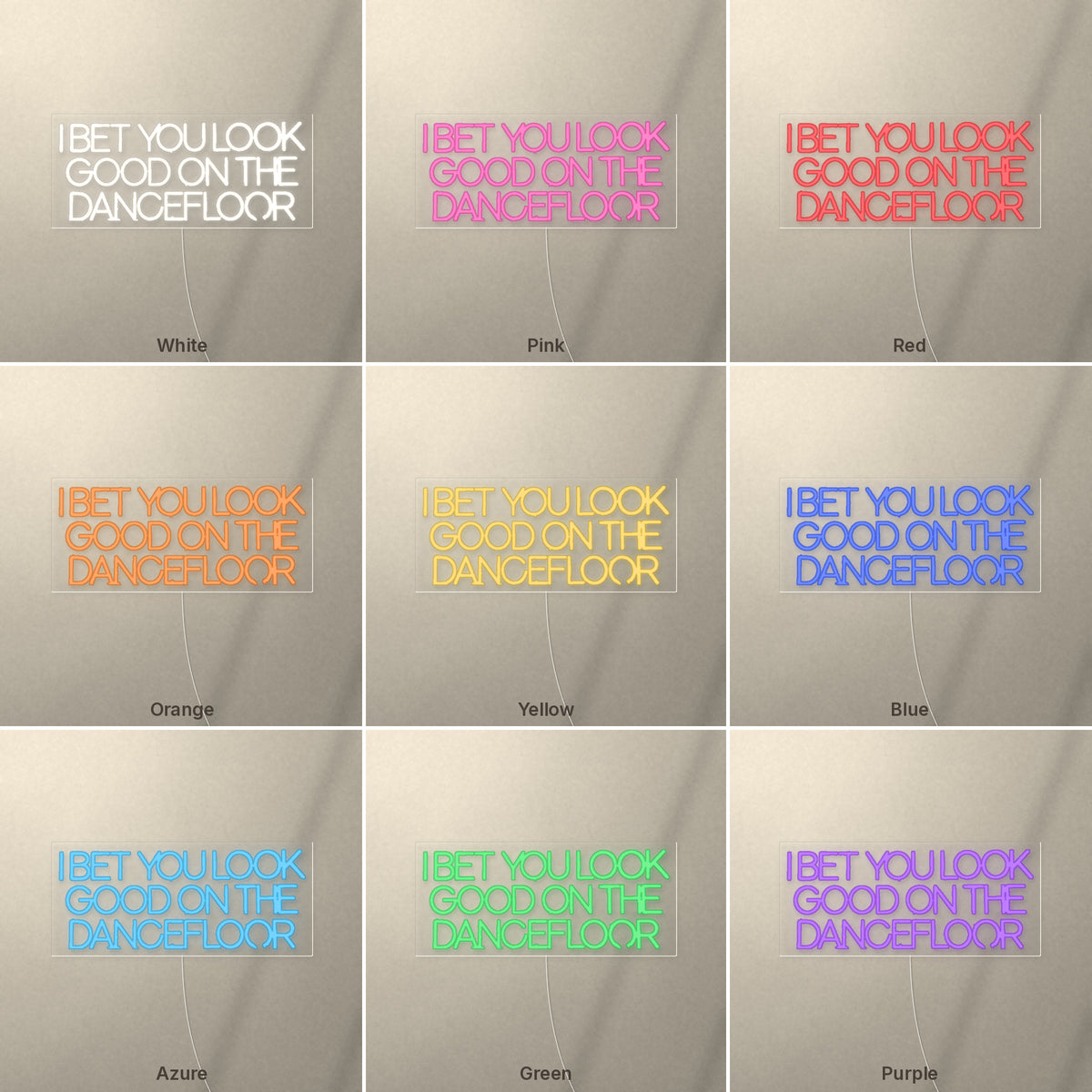 I Bet You Look Good On The Dancefloor LED Neon Sign Warm Boxed Caps - Shineneon