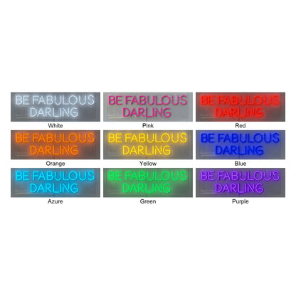 Be Fabulous Darling LED Neon Sign Dimmable Wall Light - Shineneon