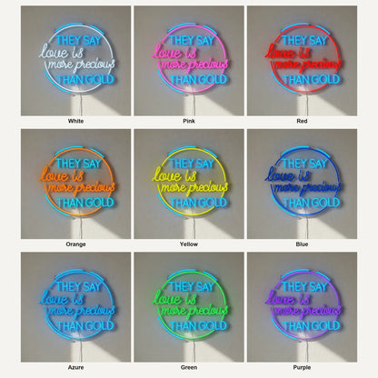 They Say Love Is More Precious Than Gold LED Neon Sign for Wedding - Shineneon
