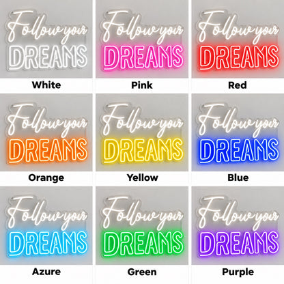 Follow Your Dreams LED Neon Sign Dreams Emphasis Script - Shineneon