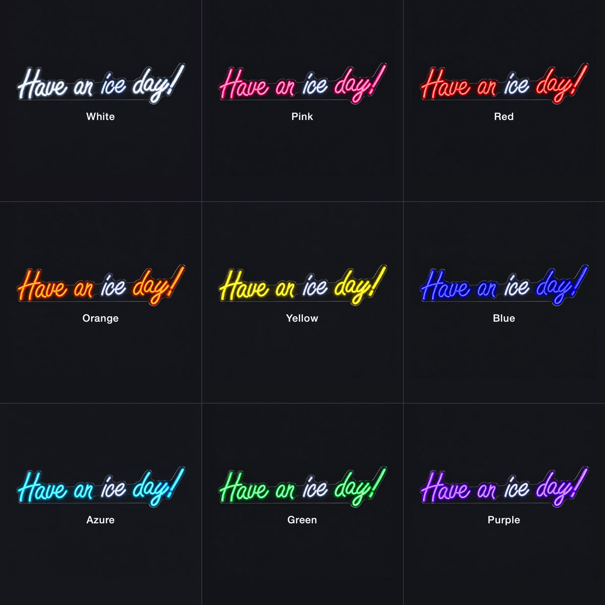 Have An Ice Day LED Neon Sign Dimmable Wall Light - Color Grid