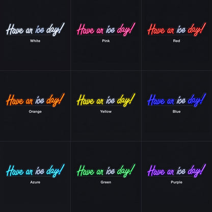 Have An Ice Day LED Neon Sign Dimmable Wall Light - Color Grid