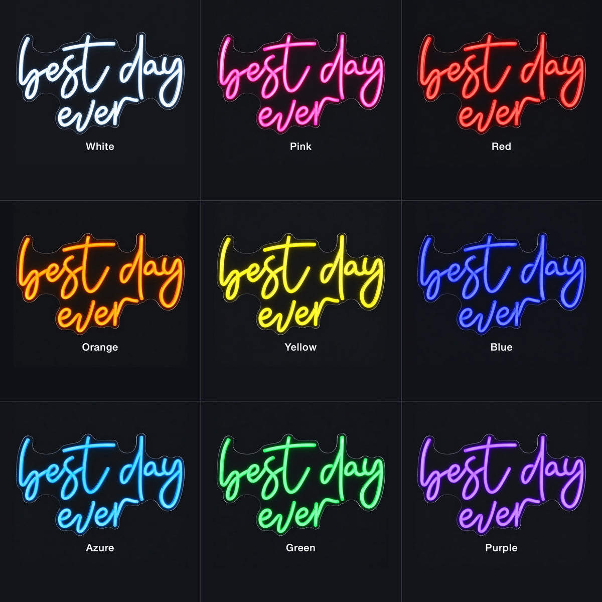 Best Day Ever LED Neon Sign Three Line Cursive - Color Grid