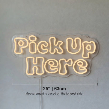 Pick Up Here LED Neon Sign - Shineneon