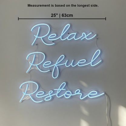 Relax Refuel Restore LED Neon Sign - Shineneon