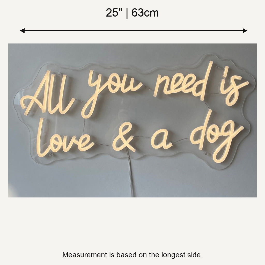 All You Need Is Love and a Dog LED Neon Sign Dimmable Wall Light - Shineneon
