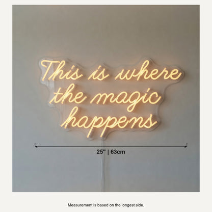 This Is Where the Magic Happens LED Neon Sign Compact Cursive Style - Shineneon
