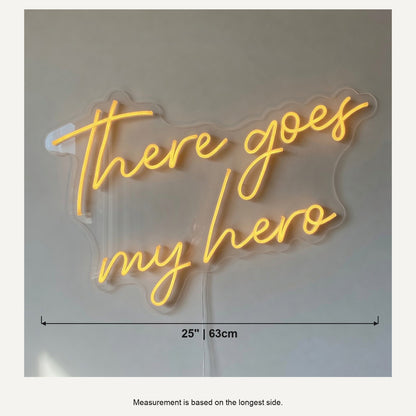 There Goes My Hero LED Neon Sign Dimmable Wall Light - Shineneon