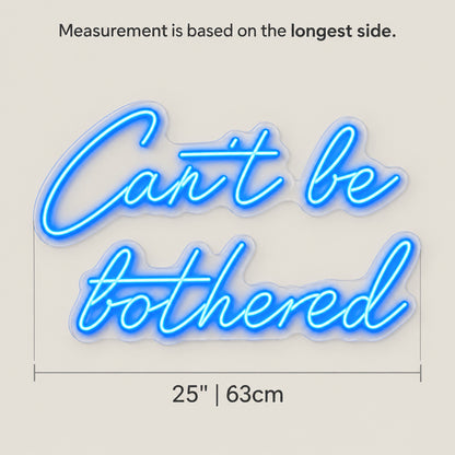 Can't Be Bothered LED Neon Sign Dimmable Wall Light - Shineneon
