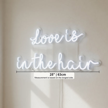 Love is in The Hair LED Neon Sign Greenery Wall Script - Shineneon