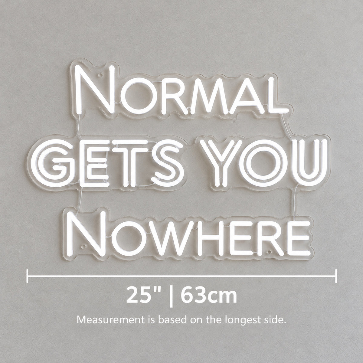 Normal Gets You Nowhere LED Neon Sign Clean Caps Design Wall Neon Signs - Shineneon