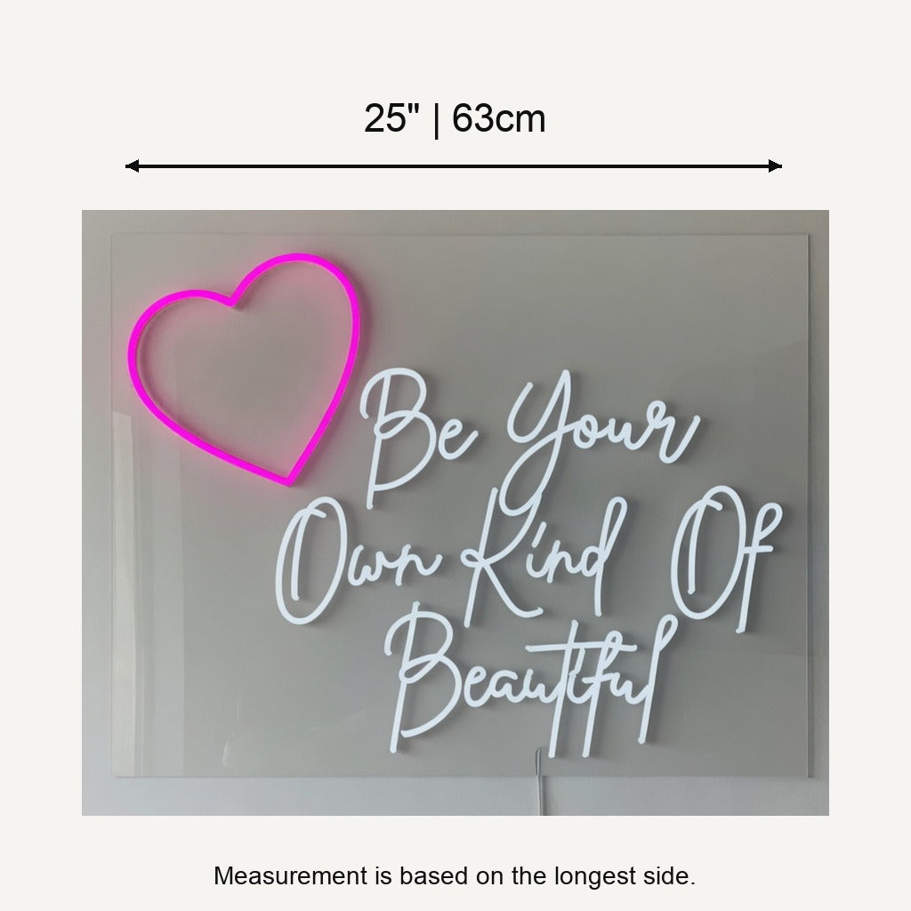 Be Your Own Kind of Beautiful LED Neon Sign for Wedding - Shineneon