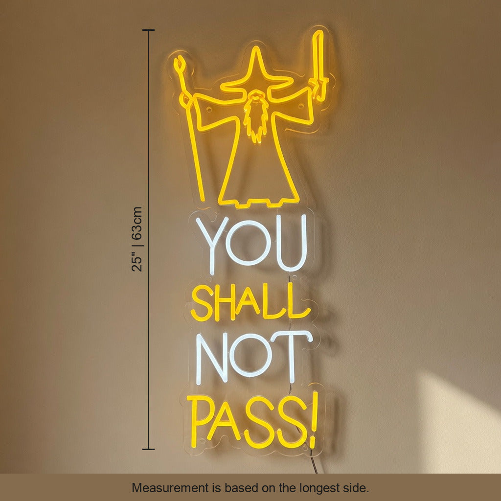 You Shall Not Pass LED Neon Sign for Office Light Up Business Decor - Shineneon