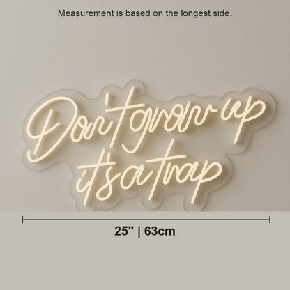 Don't Grow Up It's a Trap LED Neon Sign Boxed Caps Card - Shineneon