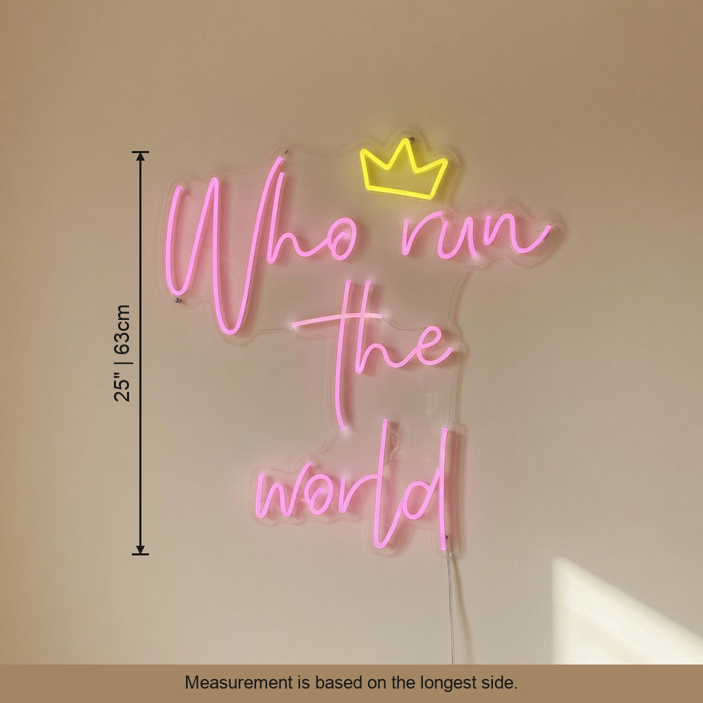 Who Run the World LED Neon Sign Dimmable Wall Light - Shineneon