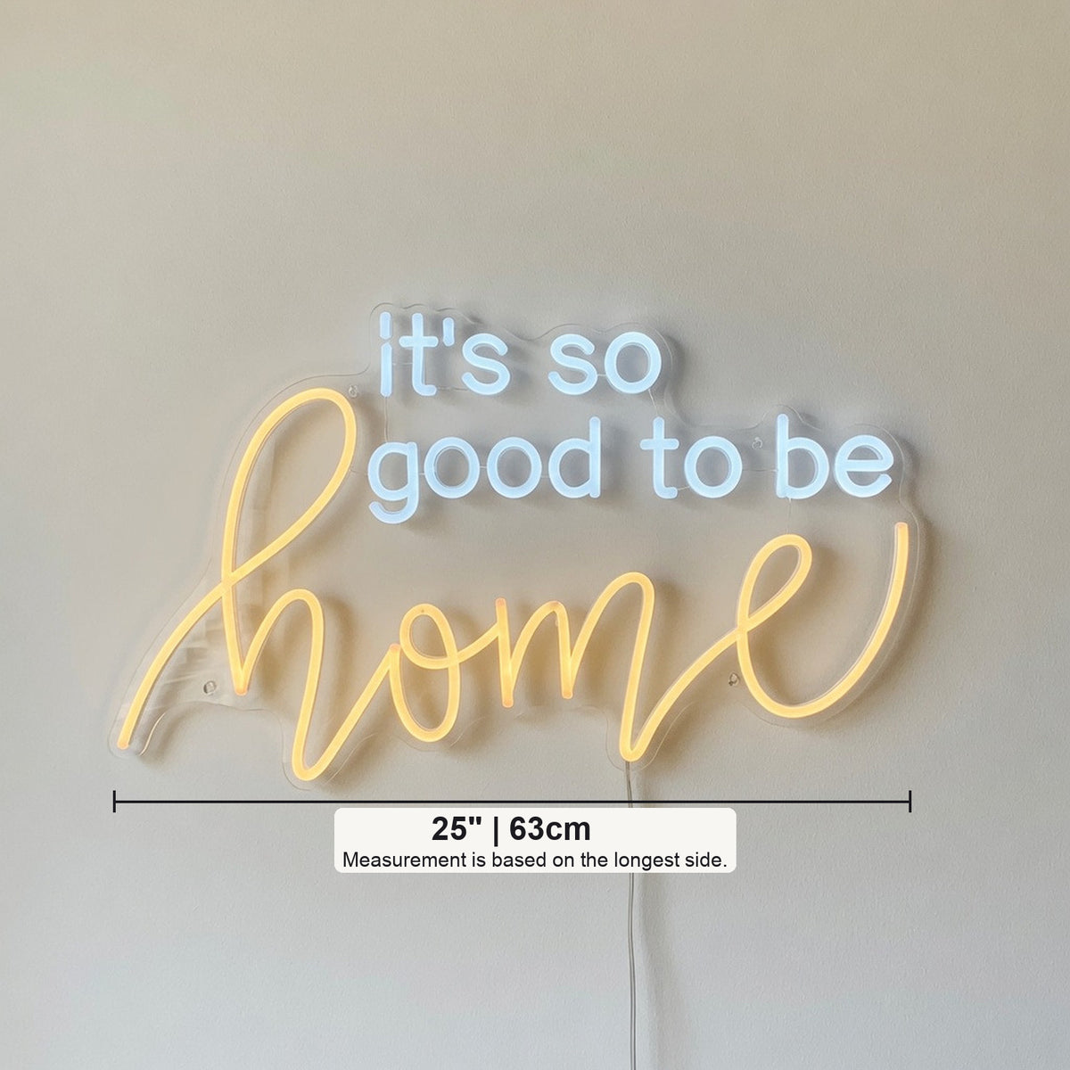 It's So Good To Be Home LED Neon Sign Grand Script Design - Shineneon