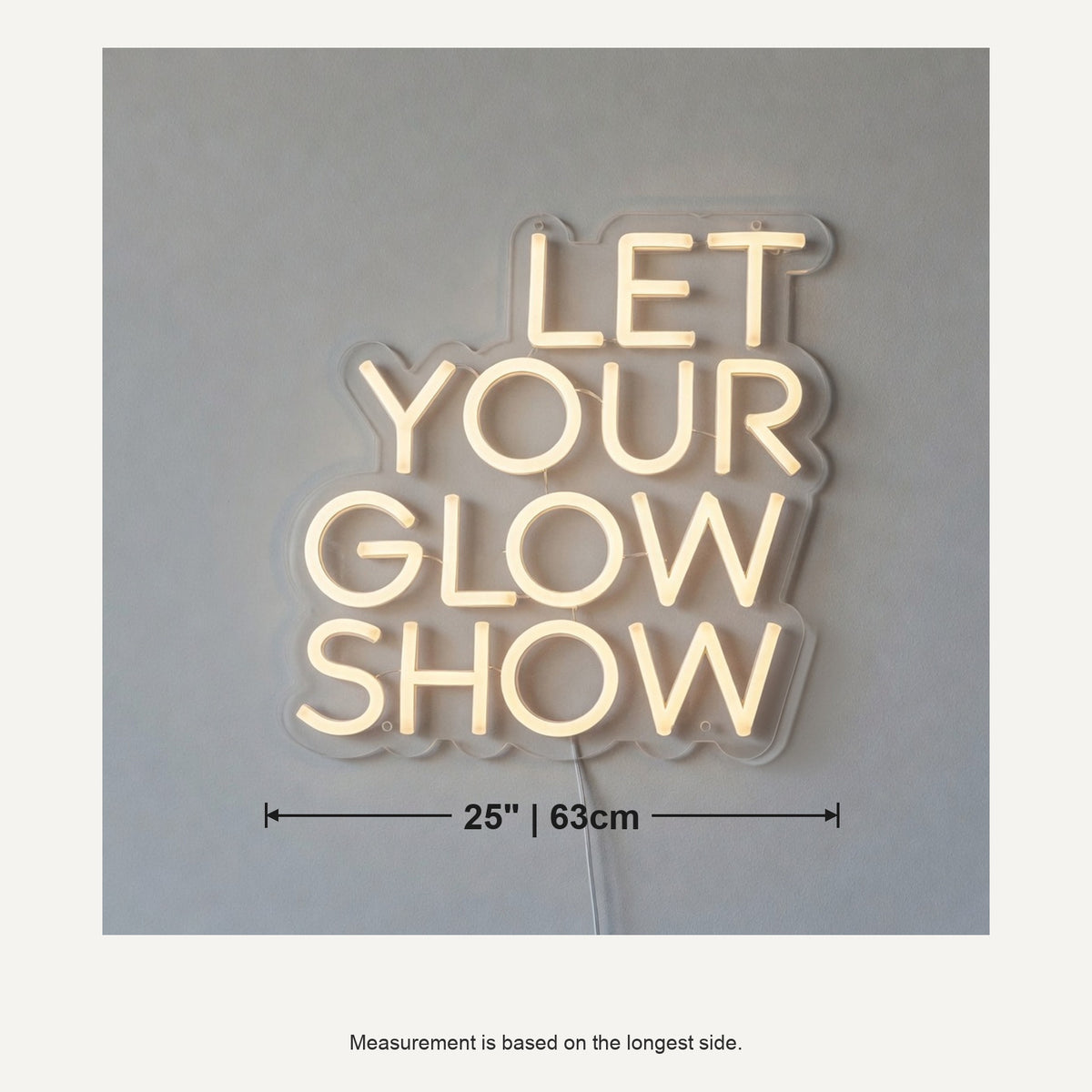 Let Your Glow Show LED Neon Sign Dimmable Wall Light - Shineneon