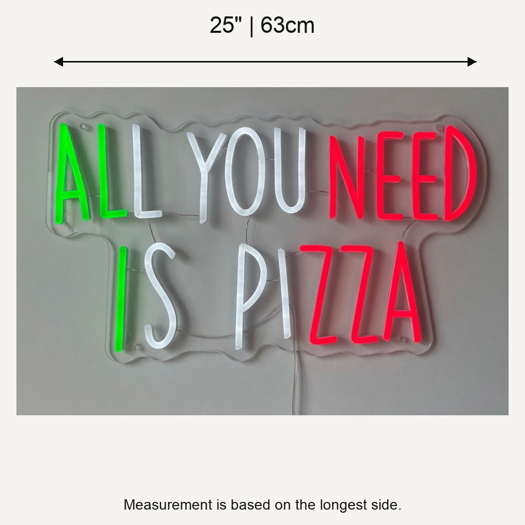 All You Need Is Pizza LED Neon Sign for Bar Light Up Business Decor - Shineneon