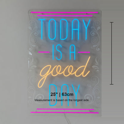 Today Is a Good Day LED Neon Sign Multicolor Glow Stack - Shineneon