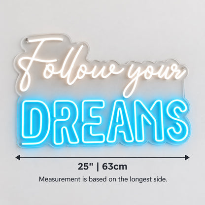Follow Your Dreams LED Neon Sign Dreams Emphasis Script - Shineneon