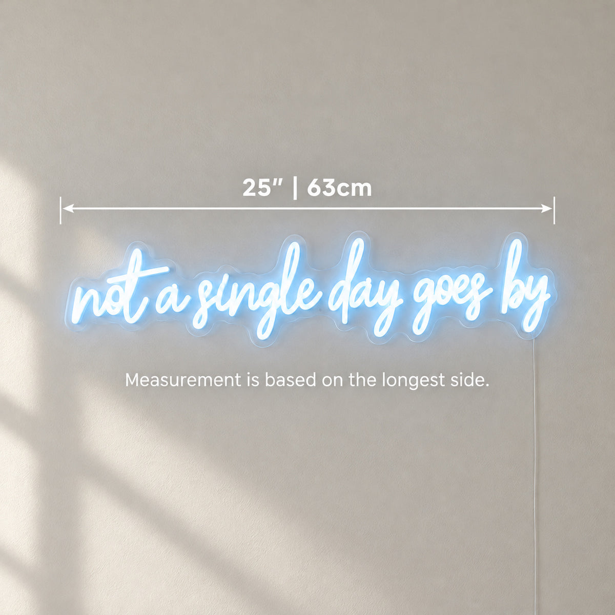 Not a Single Day Goes by LED Neon Sign Dimmable Wall Light Wall Neon Signs - Shineneon