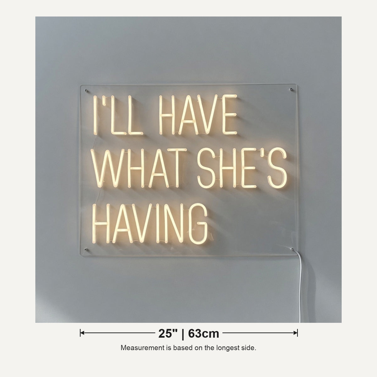 I'll Have What She's Having LED Neon Sign Dimmable Wall Light - Shineneon