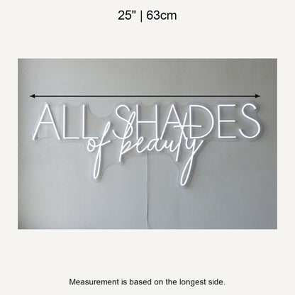 All Shades of Beauty LED Neon Sign Dimmable Wall Light - Shineneon