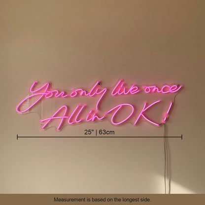 You Only Live Once All in LED Neon Sign Dimmable Wall Light - Shineneon