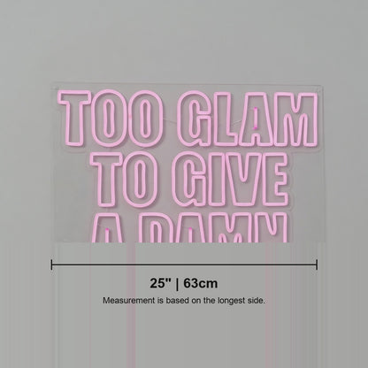Too Glam to Give a Damn LED Neon Sign Stacked Boxed Caps - Shineneon