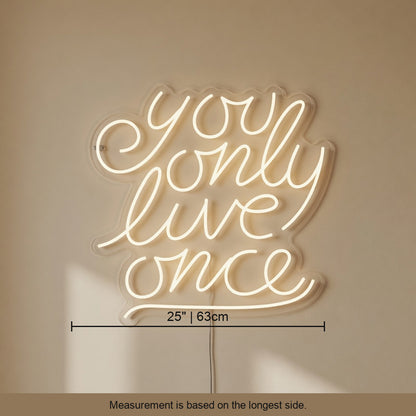You Only Live Once LED Neon Sign Dimmable Wall Light - Shineneon