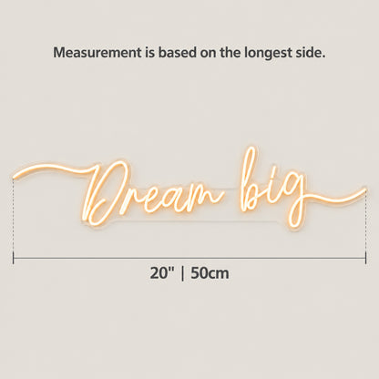 Dream Big LED Neon Sign Rustic Board Script - Size Guide