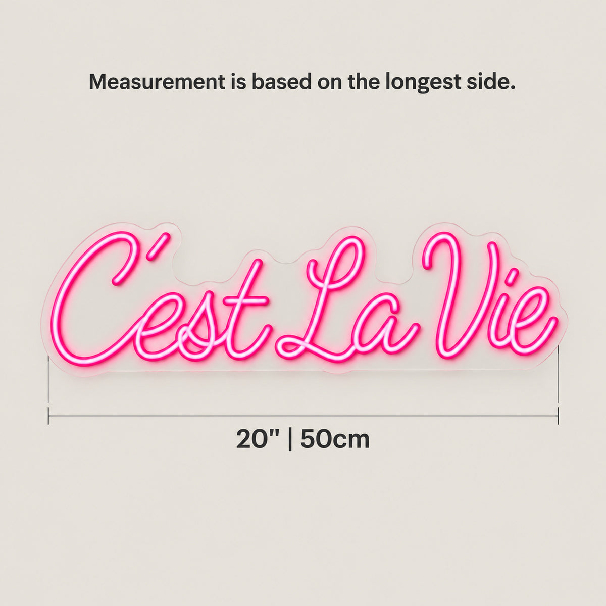 C'est La Vie French LED Neon Sign Bright Single Line Script - Size Guide