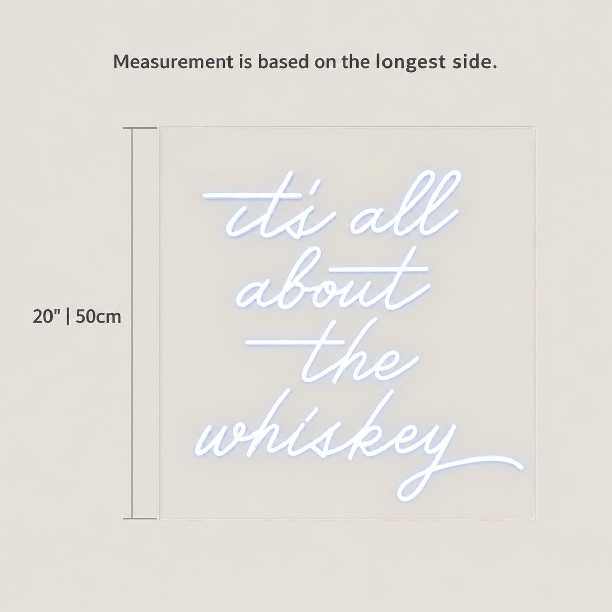 It's All About The Whiskey LED Neon Sign Dimmable Wall Light - Size Guide